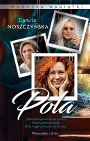 Okładka książki Pola. Wnuczka wariatki