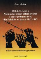 Okładka książki Polenlagry. Niemieckie obozy internowania i pracy przymusowej dla Polaków w latach 1942-1945