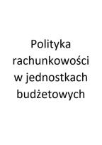 Okładka książki Polityka rachunkowości w jednostkach budżetowych