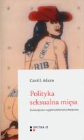 Okładka książki Polityka seksualna mięsa