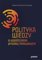 Okładka książki Polityka wiedzy a współczesne procesy innowacyjne