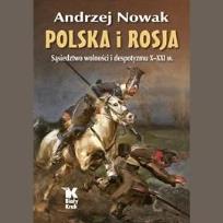 Okładka książki Polska i Rosja. Sąsiedztwo wolności.. Audiobook
