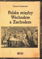 Okładka książki Polska między Wschodem a Zachodem