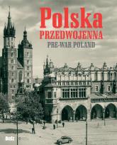 Okładka książki Polska przedwojenna. Pre-war Poland w.2