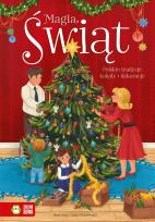 Okładka książki Polskie tradycje, kolędy, dekoracje. Magia Świąt