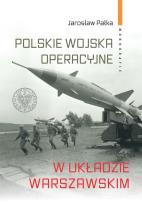 Okładka książki Polskie wojska operacyjne w Układzie Warszawskim