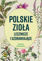Okładka książki Polskie zioła lecznicze i uzdrawiające w6