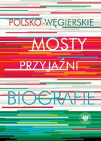 Okładka książki Polsko-węgierskie mosty przyjaźni