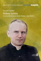 Okładka książki Polskość łacińska O twórczości.. Karola Wojtyły