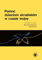 Okładka książki Pomoc dzieciom ukraińskim w czasie wojny