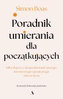 Okładka książki Poradnik umierania dla początkujących