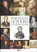 Okładka książki Portraits of Polish Entrepreneurs: From the Middle Ages to 1939