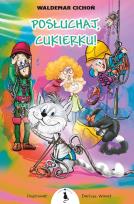 Okładka książki Posłuchaj, Cukierku!