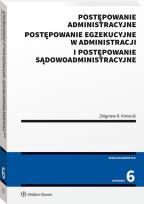Okładka książki Postępowanie administracyjne, postępowanie egzekucyjne w administracji i postępowanie sądowoadministracyjne