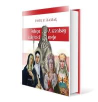 Okładka książki Potęga świętości. Cztery święte córki Beli IV