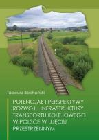 Okładka książki Potencjał i perspektywy rozwoju infrastruktury...