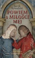 Okładka książki Powiem o miłości mej