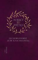 Okładka książki Powrót do wnętrza. Duchowa podróż ze św. Ignacym Loyolą