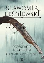 Okładka książki Powstanie 1830-1831. Utracone zwycięstwo?