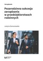 Okładka książki Pozarodzinna sukcesja zarządzania w przedsiębiorstwach rodzinnych