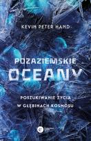 Okładka książki Pozaziemskie oceany. Poszukiwanie życia w głębinach kosmosu