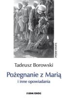 Okładka książki Pożegnanie z Marią i inne opowiadania - Borowski