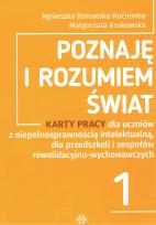 Okładka książki Poznaję i rozumiem świat Karty Pracy część 1