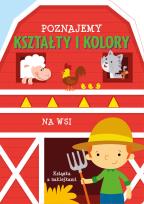 Okładka książki Poznajemy kształty i kolory. Na wsi