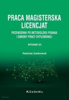 Okładka książki Praca magisterska. Licencjat. Przewodnik po metodologii pisania i obrony pracy dyplomowej (wyd. XII)