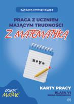 Okładka książki Praca z uczniem mającym trudności z matematyką Karty pracy kl. VI