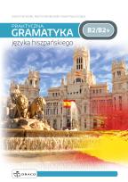 Okładka książki Praktyczna gramatyka języka hiszpańskiego B2/B2+