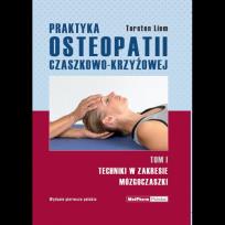 Okładka książki Praktyka osteopatii czaszkowo-krzyżowej Tom 1