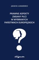 Okładka książki Prawne aspekty zmiany płci w wybranych państwach europejskich