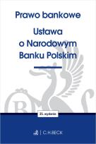 Okładka książki Prawo bankowe. Ustawa o Narodowym Banku Polskim