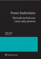 Okładka książki Prawo budowlane. Warunki techniczne i inne akty prawne