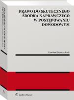 Okładka książki Prawo do skutecznego środka naprawczego w postępowaniu dowodowym