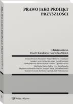 Okładka książki Prawo jako projekt przyszłości