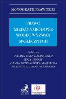 Okładka książki PRAWO MIĘDZYNARODOWE WOBEC WYZWAŃ SPOŁECZNYCH - Monografie