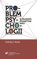 Okładka książki Problem psychologii w filozofii pokantowskiej