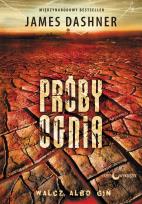 Okładka książki Próby ognia. Więzień Labiryntu. Tom 2 wyd. 2023