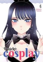 Okładka książki Projekt: cosplay. Tom 6