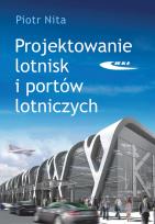Okładka książki Projektowanie lotnisk i portów lotniczych