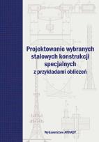 Okładka książki Projektowanie wybranych stalowych konstrukcji..