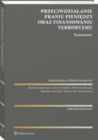 Okładka książki Przeciwdziałanie praniu pieniędzy oraz finansowaniu terroryzmu. Komentarz PRZEDSPRZEDAŻ]