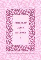 Okładka książki Przekład, język, kultura T.5
