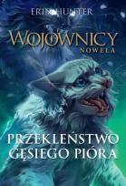 Okładka książki Przekleństwo Gęsiego Pióra. Wojownicy. Nowela