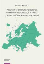 Okładka książki Przemiany w strukturze konsumpcji w państwach europejskich w świetle koncepcji zrównoważonego rozwoju