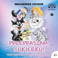 Okładka książki Przepraszam Cukierku! Audiobook