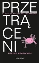 Okładka książki Przetrąceni - Helene Hegemann