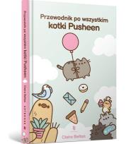 Okładka książki Przewodnik po wszystkim kotki Pusheen